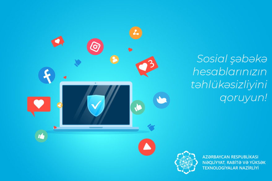 Sosial şəbəkə hesablarınızın təhlükəsizliyini qoruyun!