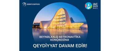 Beynəlxalq Astronavtika Konqresində iştirak üçün qeydiyyat davam edir