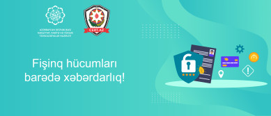 Elektron Təhlükəsizlik Xidmətindən növbəti “fişinq” hücumları barədə xəbərdarlıq!