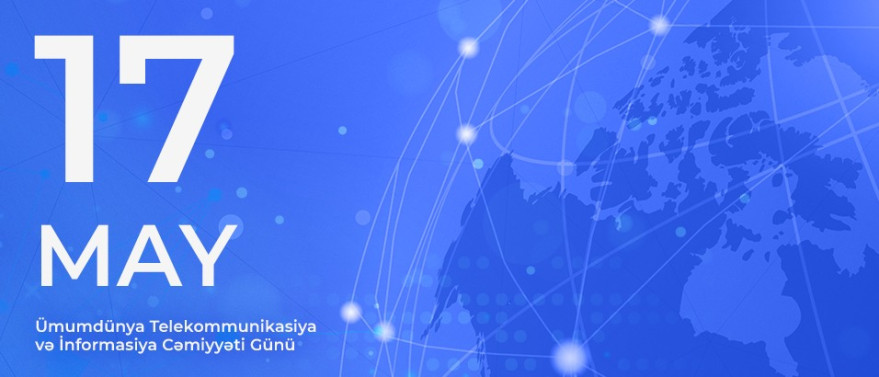 May 17 is World Telecommunication and Information Society Day