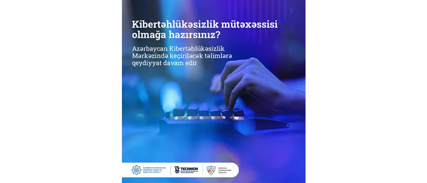 Azerbaijan Cybersecurity Center extends registration period for trainings