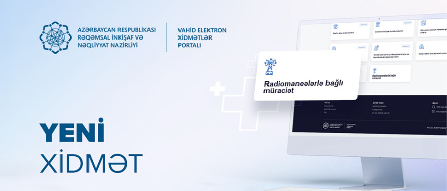 “Radiomaneələrlə bağlı müraciət” xidməti elektronlaşdırıldı