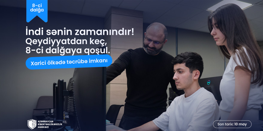 Azərbaycan Kibertəhlükəsizlik Mərkəzinin yeni tədris dalğasına qeydiyyat başlayıb